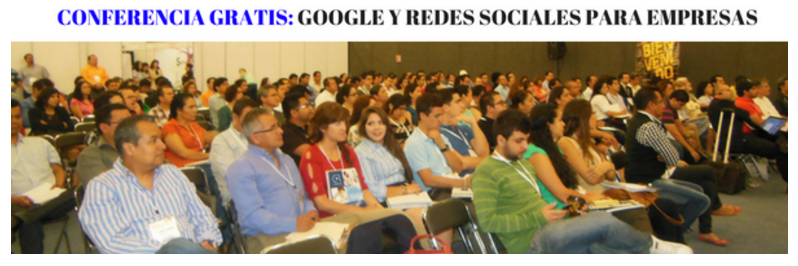 Conferencia Gratis Google y Redes Sociales en Querétaro